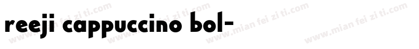 reeji cappuccino bol字体转换